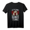 It's Line Dance Time Lustiges Western Country T-Shirt – Perfektes Geschenk für Line Dancer, Tanzgruppen & Western Fans