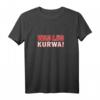 Lustiges Was Los Kurwa T-Shirt - Geschenk für Stolze Polen Fan mit Kurwa Motiv, Ideal für Heimatverbundenheit und Humor