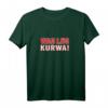 Lustiges Was Los Kurwa T-Shirt - Geschenk für Stolze Polen Fan mit Kurwa Motiv, Ideal für Heimatverbundenheit und Humor
