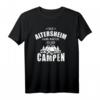 Camping Das Altersheim kann warten ich geh campen T-Shirt – Lustiges Rentner Camping Spruch für Natur- und Abenteuerliebhaber