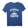 Camping Das Altersheim kann warten ich geh campen T-Shirt – Lustiges Rentner Camping Spruch für Natur- und Abenteuerliebhaber