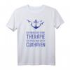 Ich Brauche Keine Therapie Ich Muss Nur Nach Cuxhaven T-Shirt – Lustiges Urlaubsshirt für Nordsee-Fans & Reiseerinnerungen