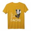 Dachs Kostüm Kinder & Erwachsene - Lustiges Dachs T-Shirt mit Spruch für Karneval, Fasching, Halloween, Weihnachten & Geburtstag