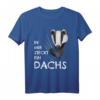 Dachs Kostüm Kinder & Erwachsene - Lustiges Dachs T-Shirt mit Spruch für Karneval, Fasching, Halloween, Weihnachten & Geburtstag