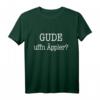 Gude Uffn Äppler Frankfurt Fan T-Shirt – Lustiges Hessisches Geschenk für Hessen- und Frankfurt-Liebhaber zu Geburtstagen, Weihnachten, Volksfest & Fußball im Stadion