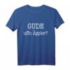 Gude Uffn Äppler Frankfurt Fan T-Shirt – Lustiges Hessisches Geschenk für Hessen- und Frankfurt-Liebhaber zu Geburtstagen, Weihnachten, Volksfest & Fußball im Stadion