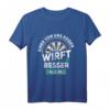 Einer Von Uns Beiden Wirft Besser Als Du - Lustiges Dart T-Shirt für Hobby Dartspieler & Dartfans als Geschenkidee
