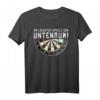 Untenrum Dart Scheibe T-Shirt – Lustiges Dart Outfit für Turniere, Freizeit & Geschenke für Dartspieler & Teams