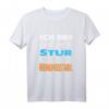 Ich Bin Nicht Stur Sondern Meinungsstabil Lustiges Spruch T-Shirt - Witziges Statement für Herren, Damen, Jugendliche & Teenager