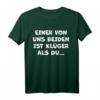 Funny Spruch Fun Sprüche Coole Männer Witzig Lustig Herren T-Shirt – Originelles Geschenk für Männer mit Humor