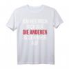 Funny Spruch Fun Sprüche Coole Männer Witzig Lustig Herren T-Shirt – Lustiges Geschenk mit Humor für Männer