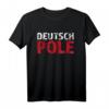 Deutsch Pole T-Shirt für Polen-Liebhaber - Lustiges Design für Deutsche mit polnischer Herkunft & als Geschenkidee