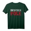 Deutsch Pole T-Shirt für Polen-Liebhaber - Lustiges Design für Deutsche mit polnischer Herkunft & als Geschenkidee