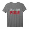 Deutsch Pole T-Shirt für Polen-Liebhaber - Lustiges Design für Deutsche mit polnischer Herkunft & als Geschenkidee