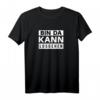 Bin da kann losgehen - Witziges lustiges Spruch T-Shirt für Damen und Herren, perfekt für Spaß und Humor
