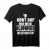 Hört auf mir mein Klopapier wegzukaufen! Meme T-Shirt gegen Vorratskäufe & Toilettenpapierknappheit