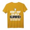 Hört auf mir mein Klopapier wegzukaufen! Meme T-Shirt gegen Vorratskäufe & Toilettenpapierknappheit