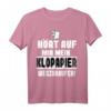 Hört auf mir mein Klopapier wegzukaufen! Meme T-Shirt gegen Vorratskäufe & Toilettenpapierknappheit