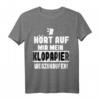 Hört auf mir mein Klopapier wegzukaufen! Meme T-Shirt gegen Vorratskäufe & Toilettenpapierknappheit