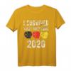 I SURVIVED TOILET PAPER PANIC 2020 T-Shirt – Sarkastisches Geschenk für Pandemie-Überlebende mit schwarzem Humor