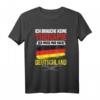 Brauche keine Therapie, ich fahre nur nach Deutschland T-Shirt - Lustiges Outfit für Deutschland-Liebhaber und Urlaubsreisende