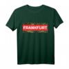 Frankfurt am Main Deutschland Touristen T-Shirt – Perfektes Souvenir & Geschenk für Frankfurt-Besucher und Fans