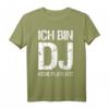Ich bin DJ keine Playlist T-Shirt - Das perfekte Geschenk für DJs zu Geburtstag, Jubiläum & besonderen Anlässen