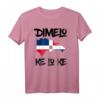Dimelo Ke Lo Ke Dominikanische Republik Shirt für Herren, Damen & Kinder - Lustiges Geschenk mit Flagge und Stolz