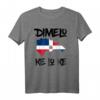 Dimelo Ke Lo Ke Dominikanische Republik Shirt für Herren, Damen & Kinder - Lustiges Geschenk mit Flagge und Stolz