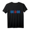 Que Lo Que Dominican Republic T-Shirt - Landestypisches Karibik T-Shirt für Fans und Reisende