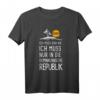 Ich Muss Gar Nix Ich Muss Nur In Die Dominikanische Republik T-Shirt – Perfekt für Karibikurlaub, Santo Domingo & Strandliebhaber