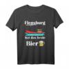 Flensburg hat das beste Bier T-Shirt – Perfektes Souvenir für Bierliebhaber, Touristen & Einheimische