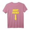 Dort Mund Karneval Shirt Fasching Kostüm mit Spruch - Lustiges und unkompliziertes Last-Minute Outift für Männer, Frauen, Kinder in Köln & Düsseldorf