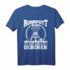 Ruhrgebiet T-Shirt Geschenkidee mit Sprüchen für Bergleute & Ruhrpott-Liebhaber - Zeche & Bergbau Motive