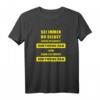 Dortmund Fan T-Shirt - Sei Immer Dortmund Fan Spruch, Perfektes Support-Shirt für Ultras, Fans & Geschenkideen für Fußballbegeisterte