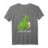 Lustiges The Last One Shirt – Drache frisst das letzte Einhorn, satirisches Märchen T-Shirt für Fans, Partner & Freunde, Weihnachtsgeschenk