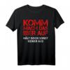 KOMM MACH DAS BIER AUF I Hält doch sonst keiner aus - Lustiges Bier T-Shirt für Bierliebhaber, Geburtstage & Feste
