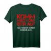 KOMM MACH DAS BIER AUF I Hält doch sonst keiner aus - Lustiges Bier T-Shirt für Bierliebhaber, Geburtstage & Feste