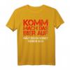 KOMM MACH DAS BIER AUF I Hält doch sonst keiner aus - Lustiges Bier T-Shirt für Bierliebhaber, Geburtstage & Feste