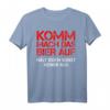 KOMM MACH DAS BIER AUF I Hält doch sonst keiner aus - Lustiges Bier T-Shirt für Bierliebhaber, Geburtstage & Feste