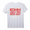 KOMM MACH DAS BIER AUF I Hält doch sonst keiner aus - Lustiges Bier T-Shirt für Bierliebhaber, Geburtstage & Feste