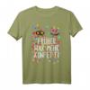 Lustiges Karneval T-Shirt mit Spruch 'Früher war mehr Konfetti' – Unkompliziertes Fasching Kostüm für Männer, Frauen, Kinder & Junggesellenabschied
