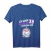 Damen 33. Geburtstag Geschenk Einhorn Frau - Lustiges T-Shirt mit Quarantäne Spruch für 33-Jährige, Jahrgang 1988, ideal für Geburtstagsfeier & Party