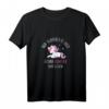 Nur verrückte hier komm Einhorn wir gehen T-Shirt - Lustiges Spruchdesign für Einhorn-Fans, Kinder, Erwachsene & Geschenkideen