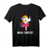 Einhorn Fuck Off Who Cares T-Shirt mit Mittelfinger – Provokantes JGA Design für Rebellinnen und Prinzessinnen