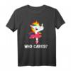 Einhorn Fuck Off Who Cares T-Shirt mit Mittelfinger – Provokantes JGA Design für Rebellinnen und Prinzessinnen