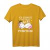 Ich schmeiss alles hin und werd Prinzessin Einhorn T-Shirt - Lustiges Geschenk für Einhornliebhaber aller Altersgruppen