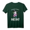 Bevor Du Fragst Nein Einhorn Lustiges Spruch Statement T-Shirt – Witziges Geschenk für Kollegen, Freunde & Humorliebhaber