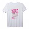 Sorry Jungs Saufen Junggesellinnenabschied Mallorca Einhorn T-Shirt – Lustiges Party-Outfit für Frauen, Festival & Saufteam