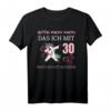 Lustiges Einhorn T-Shirt zum 30. Geburtstag für Damen - Bitte kein Neid weil ich so gut aussehe, originelles Party-Shirt für Frauen
